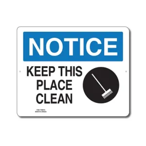 KEEP THIS PLACE CLEAN - NOTICE SIGN